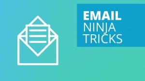 Email Management – Be an Email Ninja