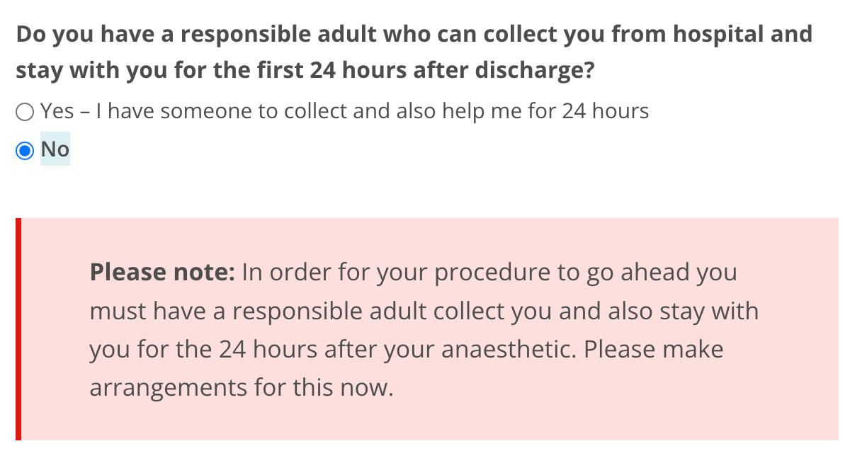 Preoperative Assessment - warn patient they MUST have a responsible adult to collect them from hospital