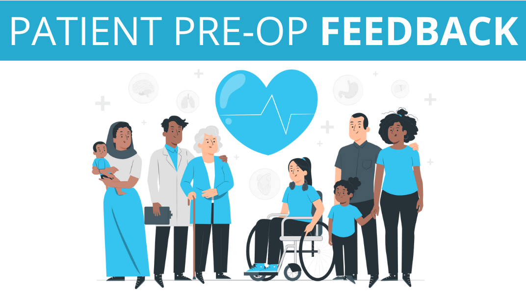 Patient Pre-Op Feedback